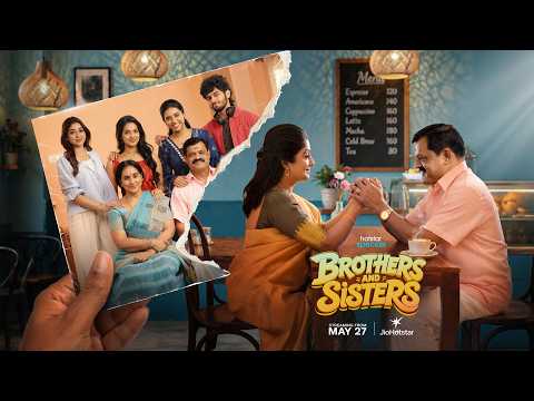Hotstar Specials #BrothersAndSisters Coming Soon only on #Jiohotstar | Promo