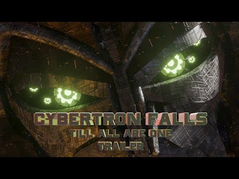 CYBERTRON FALLS: TILL ALL ARE ONE OFFICIAL TRAILER 2 (TRANSFORMERS CGI FAN FILM)