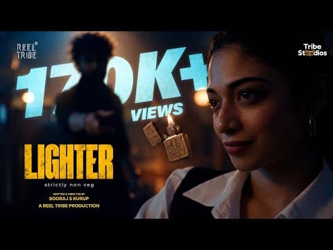 LIGHTER | Short Film | Sooraj S Kurup | Tribe Stoodios | Reel Tribe #strictlynonveg