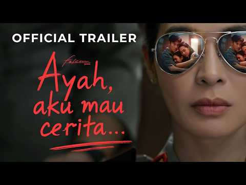 Ayah, Aku Mau Cerita - Official Trailer