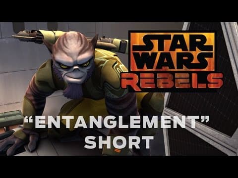 Entanglement - Short | Star Wars Rebels
