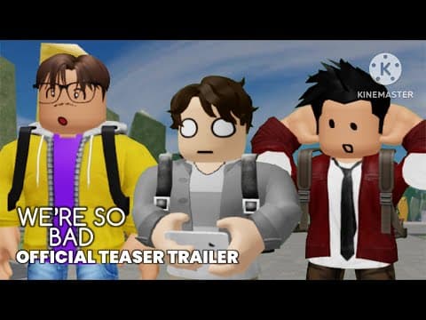 WE’RE SO BAD - Official Teaser Trailer (HD)