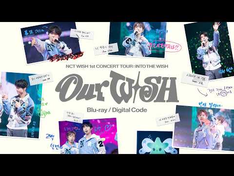 NCT WISH 1st CONCERT TOUR 'INTO THE WISH : Our WISH' | Blu-ray & Digital Code Trailer