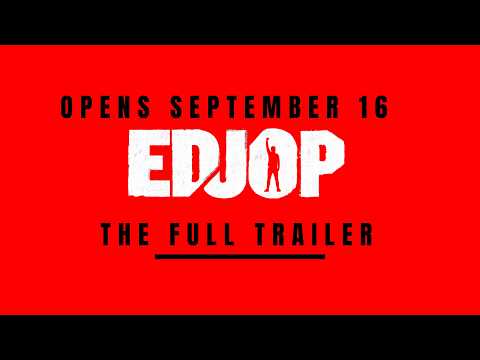 EDJOP FULL TRAILER (IN CINEMAS SEPTEMBER 16)