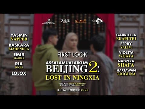 Assalamualaikum Beijing 2: Lost In Ningxia | Official First Look
