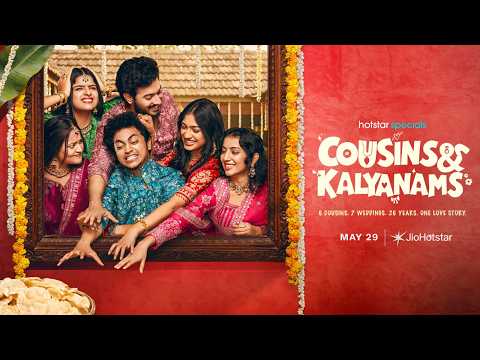 Cousins and Kalyanams | Hotstar Specials | Official Trailer | May 29 | JioHotstar
