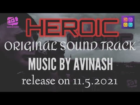 HEROIC (ORIGINAL SOUND TRACK) music by AVINASH|VELLORE FILM INDUSTRY