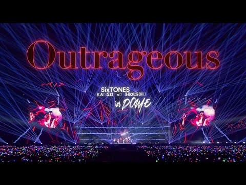 SixTONES –「Outrageous」from LIVE DVD/BD「慣声の法則 in DOME」(2023.4.23 TOKYO DOME)