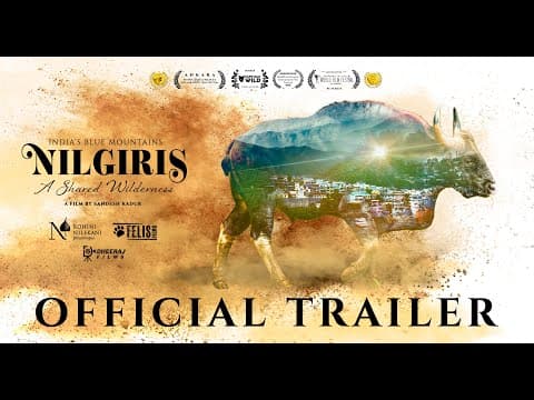 Nilgiris – A Shared Wilderness | Official Trailer