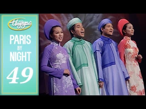 Paris By Night 49 - Chúng Ta Đi Mang Theo Quê Hương (Full Program)