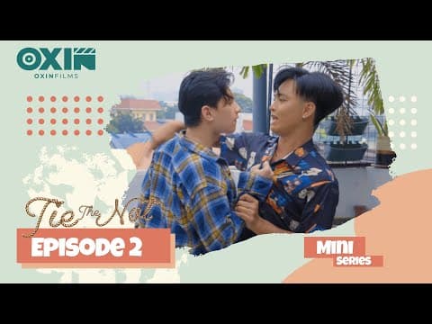 Tie The Not (Mini Series ) Episode 2 #victor_khai
