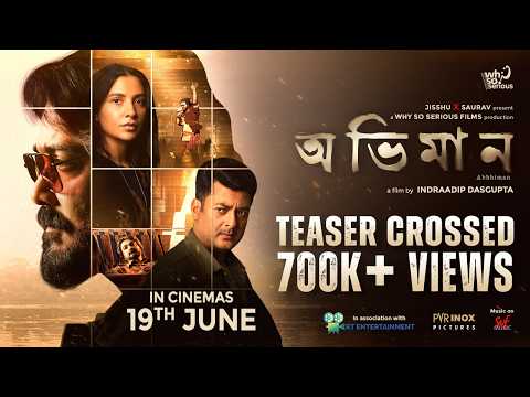Abhhiman - Teaser | Prosenjit Chatterjee, Subhashree Ganguly, Jisshu U Sengupta | Indraadip Dasgupta