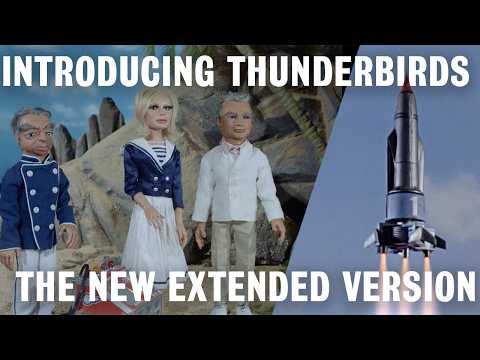INTRODUCING THUNDERBIRDS – The Extended Anniversary Episode (Never Before Seen Supermarionation)