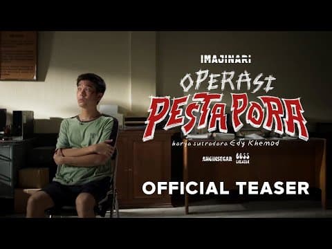 OFFICIAL TEASER OPERASI PESTA PORA
