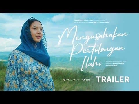 Mengusahakan Pertolongan Ilahi - Official Trailer