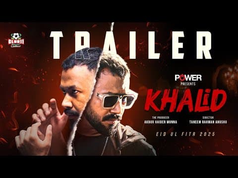 Khalid | খালিদ | Trailer | Polash | Safa Kabir | Tania Ahmed | Sotabdi Wadud | Angshu | Munna