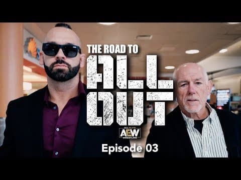 The Road to All Out - Episode 03