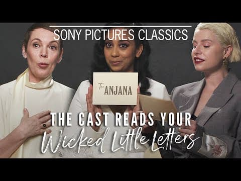 Olivia Colman, Anjana Vasan & Jessie Buckley Read Your Wicked Little Letters