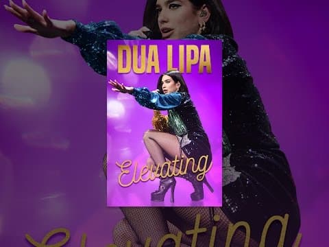 Dua Lipa: Elevating