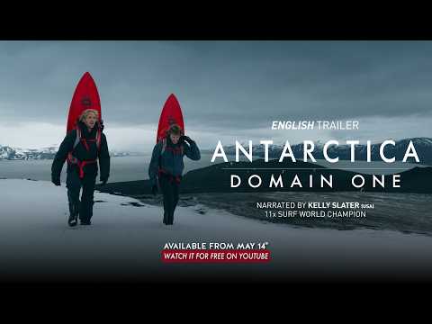 ANTARCTICA - DOMAIN ONE (Trailer) #kellyslater