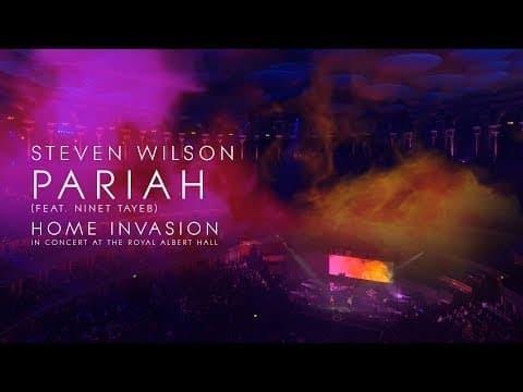Steven Wilson - Pariah (from Home Invasion: In Concert at the Royal Albert Hall)