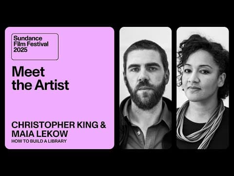 Meet the Artist 2025: Maia Lekow and Christopher King on “How to Build a Library”