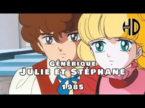 Générique de Julie et Stéphane (炎のアルペンローゼ ジュディ＆ランディ) - 1985 - HD