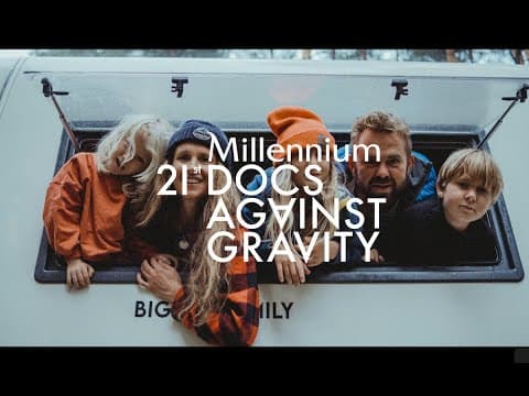 Trailer | 21. Millennium Docs Against Gravity