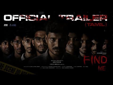 Find Me - Official Trailer (TAMIL) | Krithick | Ravi Mersal | Haroon S H B