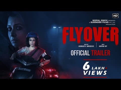 Flyover | Official Trailer| Koel Mallick |Gaurav Chakrabarty|Ravi|Abhimanyu Mukherjee|Surinder Films