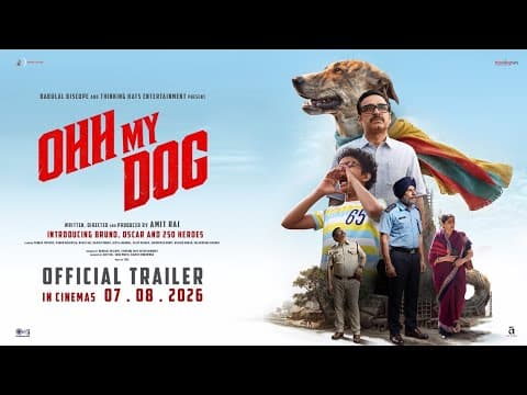 Ohh My Dog | Official Trailer