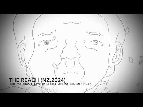 The Reach (Mathias Taylor) 2024 - Rough Animation Mock-up