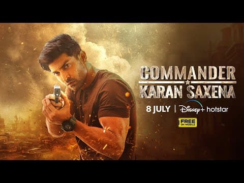 Commander Karan Saxena | Announcement | July 8 | Gurmeet Choudhary