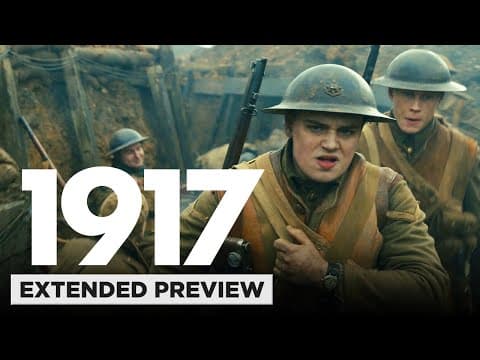 The First 9 Minutes of 1917 (in One Unbroken Shot) - Extended Preview