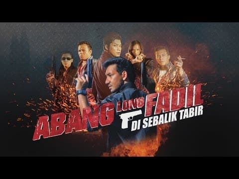DI SEBALIK TABIR FILEM "ABANG LONG FADIL"