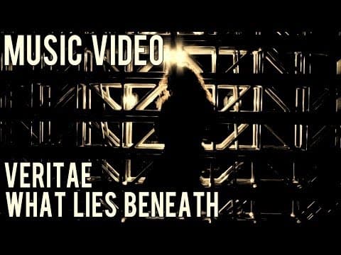 Veritae - What Lies Beneath (Music Video)