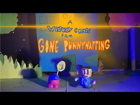 A Weekly Comic Film: Gone Bunnynapping