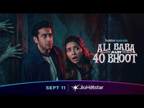 Hotstar Specials: Ali Baba aur 40 Bhoot | 11th September | JioHotstar