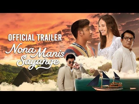 OFFICIAL TRAILER NONA MANIS SAYANGE