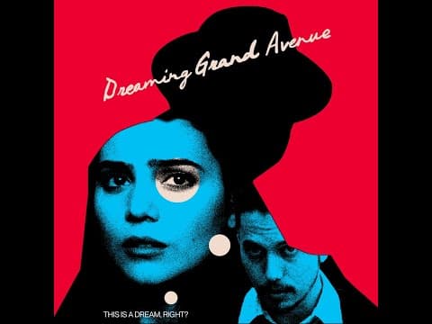 DREAMING GRAND AVENUE  Official Trailer