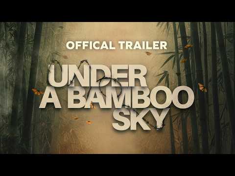Under a Bamboo Sky - Official Trailer
