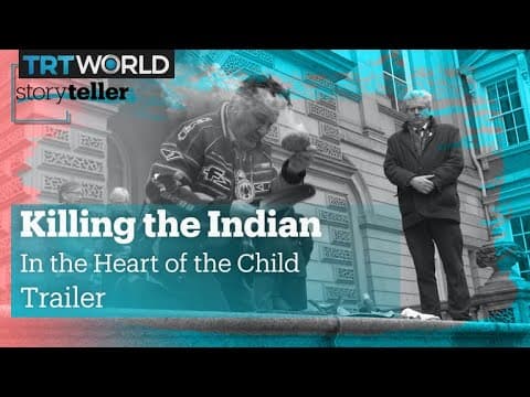 Killing the Indian in the Heart of the Child | Storyteller | Trailer