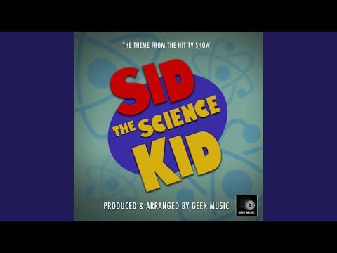 Sid The Science Kid Main Theme (From "Sid The Science Kid")