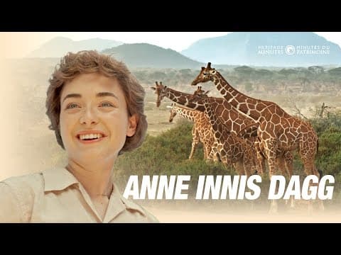NEW Heritage Minute: Anne Innis Dagg