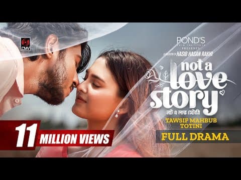Not A Love Story | নট এ লাভ স্টোরি | Full Natok | Tawsif Mahbub | Totini | Rakhi | Bangla Natok 2026