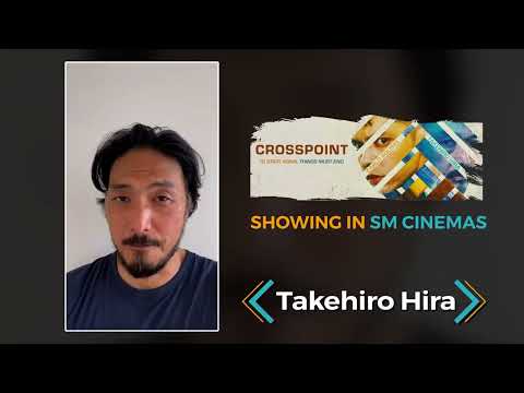 Crosspoint lead Takehiro Hira is inviting YOU to come and watch his first Filipino-Japanese film!