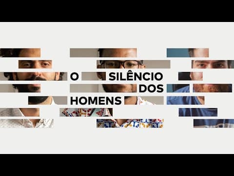 O Silêncio dos Homens | Documentário completo