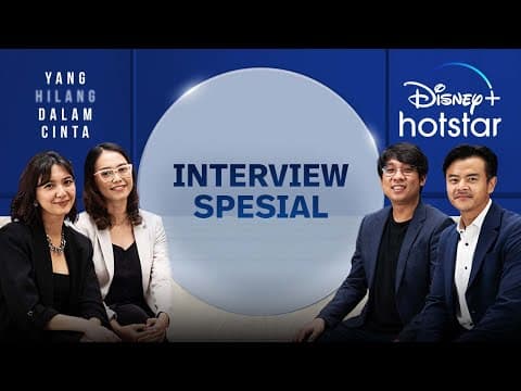 Wawancara Spesial | Yang Hilang Dalam Cinta | Disney+ Hotstar Indonesia