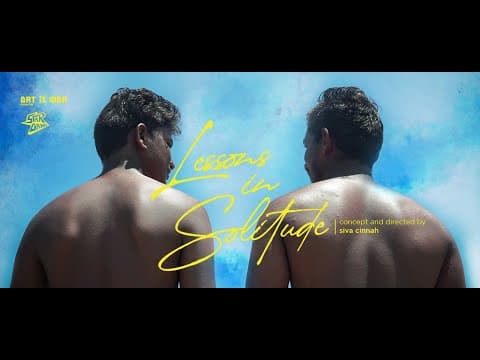 Lessons In Solitude | Siva Cinnah | Queer Short film