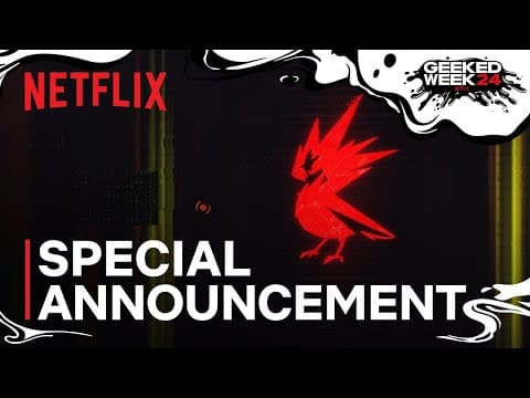 Netflix x CDPR x Cyberpunk Special Announcement